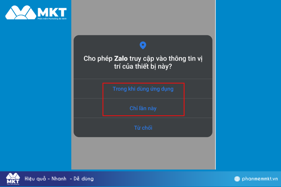 Chọn Trong khi dùng ứng dụng hoặc Chỉ lần này Cách bật tính năng kết bạn Zalo quanh đây