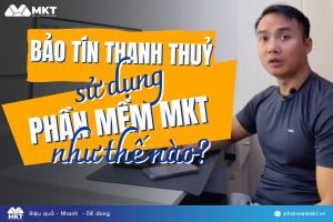 Bảo Tín Thanh Thủy Sử Dụng Phần Mềm Facebook Marketing Online MKT Như Thế Nào?
