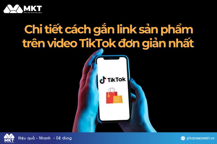Cách gắn link sản phẩm trên video TikTok