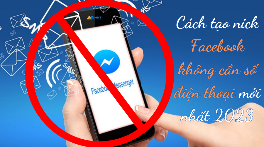Cách tạo nick Facebook không cần số điện thoại mới nhất 2023