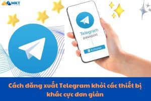 Cách đăng xuất Telegram khỏi các thiết bị khác cực đơn giản