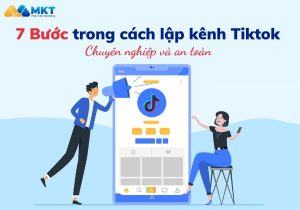Hướng Dẫn Cách Lập Kênh Tiktok Chuyên Nghiệp