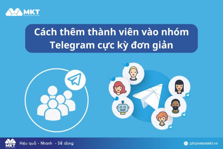 Hướng dẫn từ A-Z cách thêm thành viên vào vào nhóm Telegram