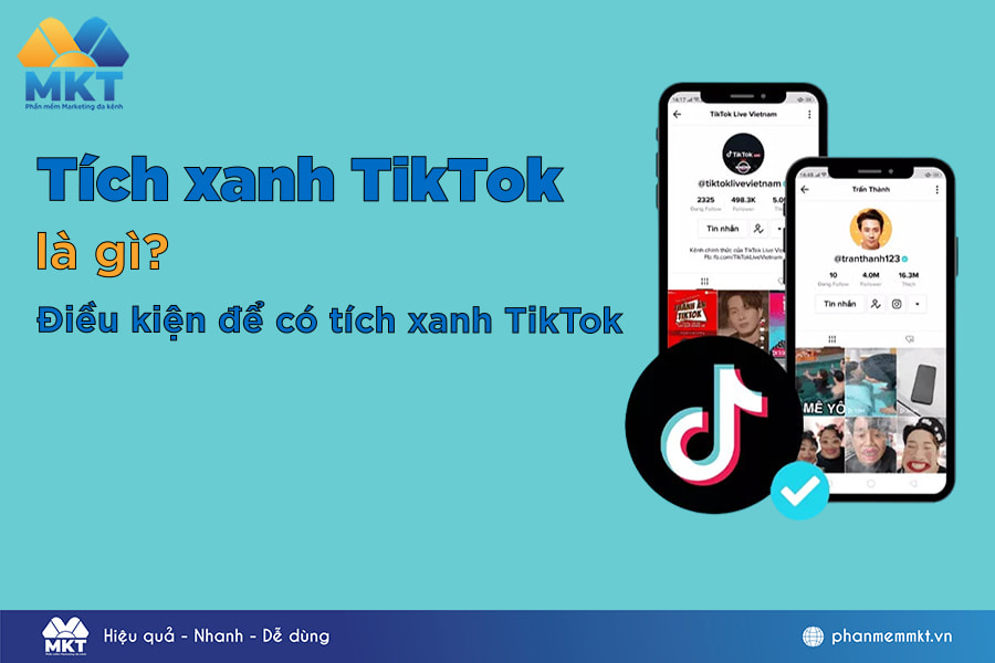 Tick Xanh Tiktok là gì? Hướng Dẫn Đăng Ký Tick Xanh Tiktok
