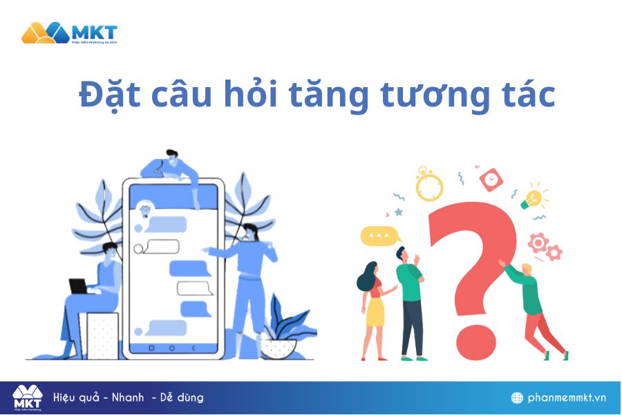 Đặt câu hỏi để tăng mức độ tương tác
