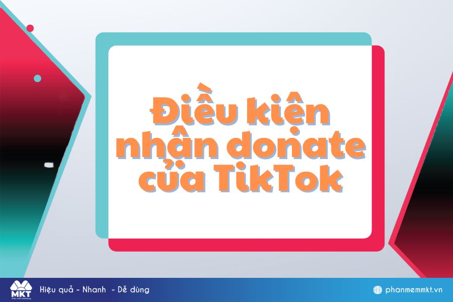 Điều kiện mở donate Tiktok