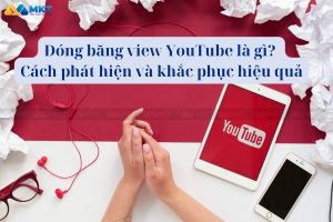 Đóng băng view YouTube là gì
