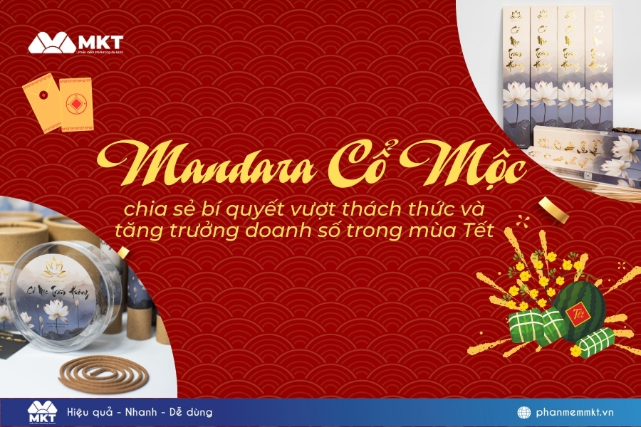 Bí mật đằng sau thành công của chiến dịch Tết của Mandara Cổ Mộc Bí mật đằng sau thành công của chiến dịch Tết của Mandara Cổ Mộc