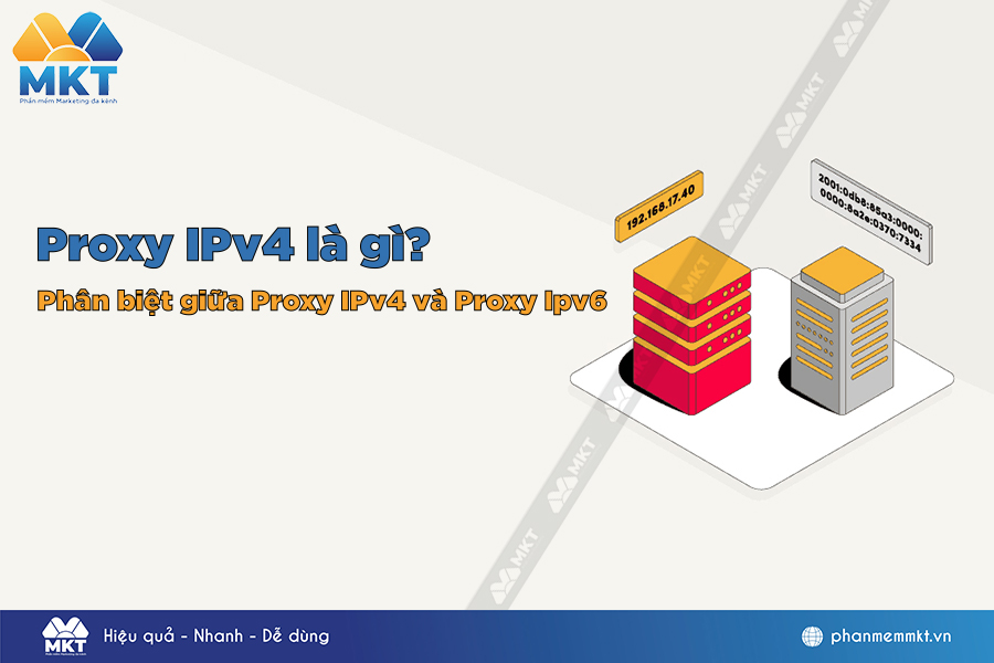 Proxy IPv4 và IPv6 Có Gì Khác Biệt? Nên Dùng Proxy Nào?