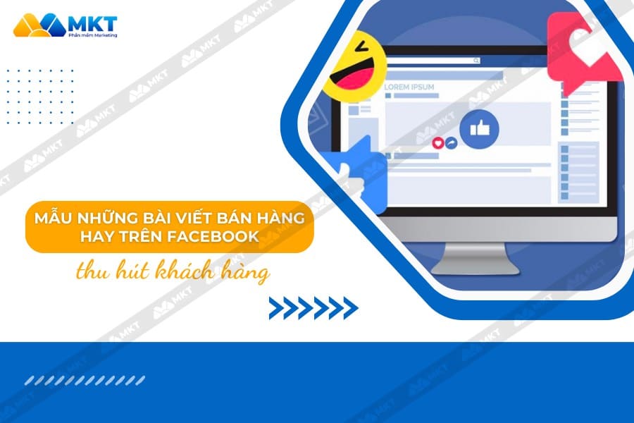 Những bài viết bán hàng hay trên Facebook 2023 Tổng hợp những bài viết bán hàng hay trên Facebook