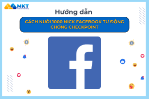 nuôi 1000 nick facebook