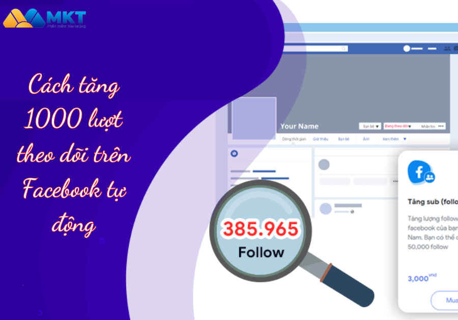Cách tăng 1000 lượt theo dõi trên Facebook tự động