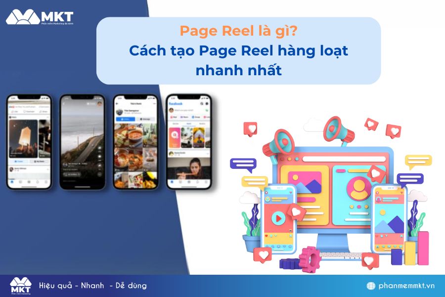 Page Reels Là Gì? Phần Mềm Tạo Fanpage Hàng Loạt 2024