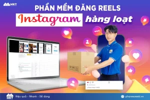 Phần mềm đăng Reels Instagram tự động
