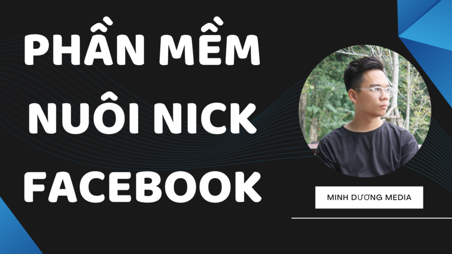 Hướng dẫn nuôi 1000+ nick Facebook tự động bằng phần mềm MKT Care