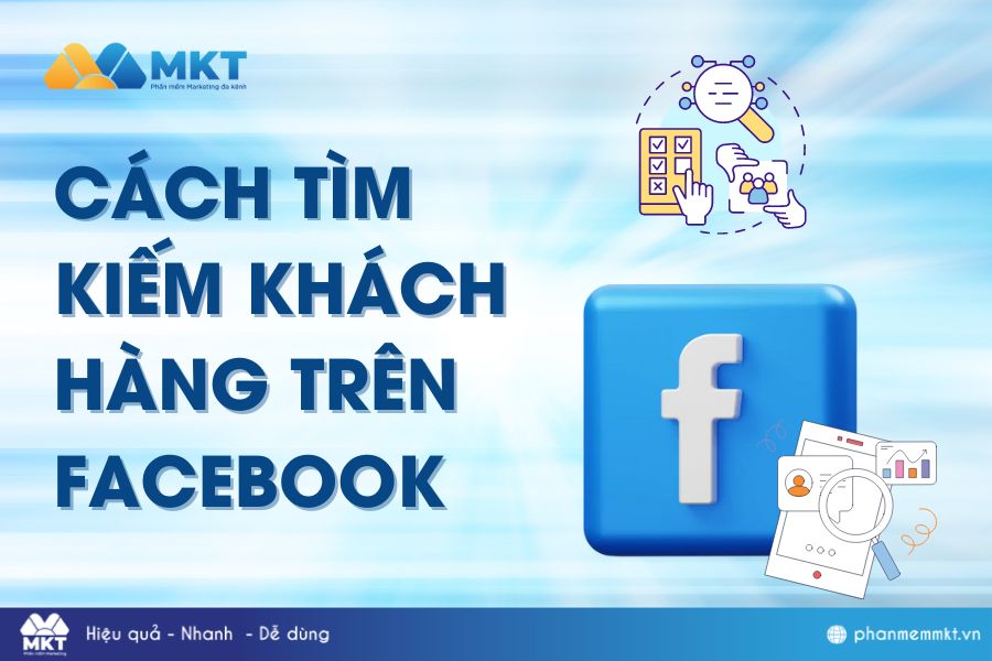 Cách Tìm Kiếm Khách Hàng Online Trên Các Mạng Xã Hội Nhanh Chóng
