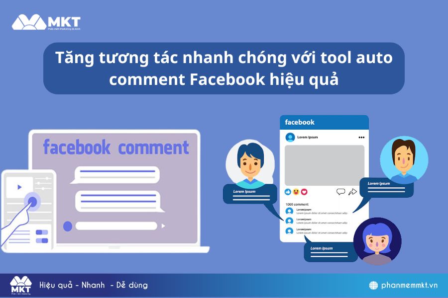 Tăng tương tác nhanh chóng với tool auto comment Facebook