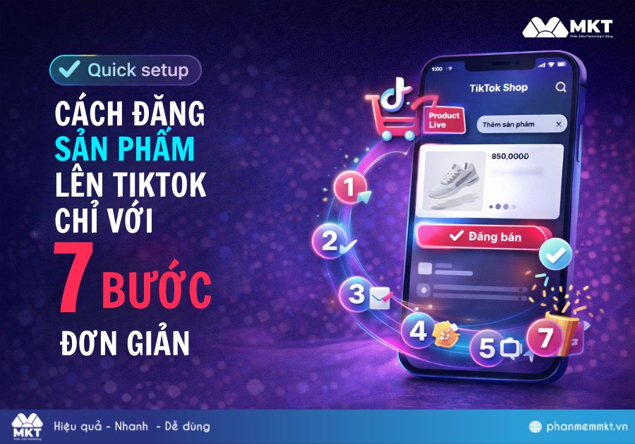 Cách đăng sản phẩm lên TikTok Shop