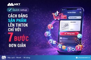 Cách đăng sản phẩm lên TikTok Shop