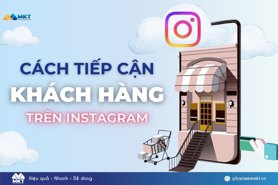 cách tiếp cận khách hàng trên instagram